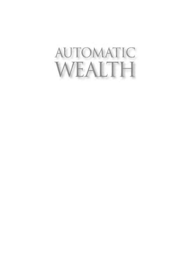 Automatic Wealth - Steps to Financial Independence - Image 3