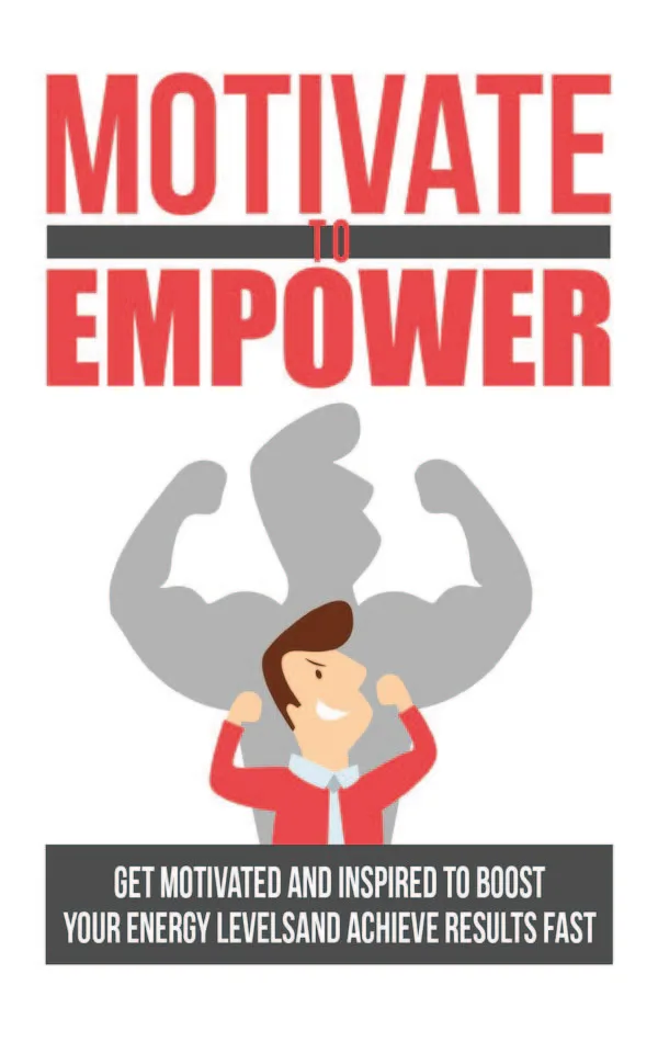 Motivate To Empower