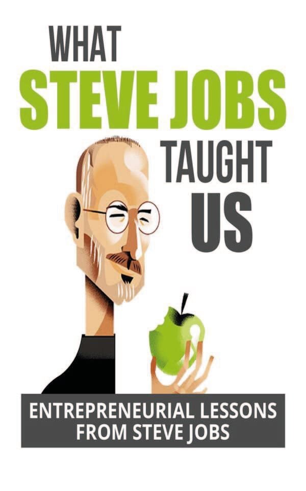 What Steve Jobs Taught Us