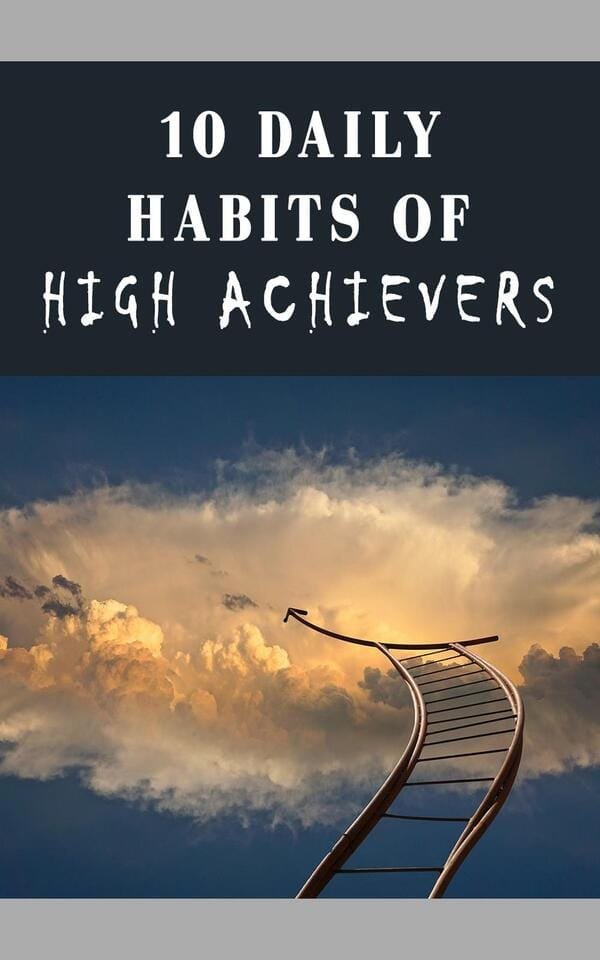 Daily Habits Of High Achievers