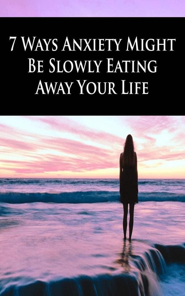 Ways Anxiety Might Be Slowly Eating Away Your Life