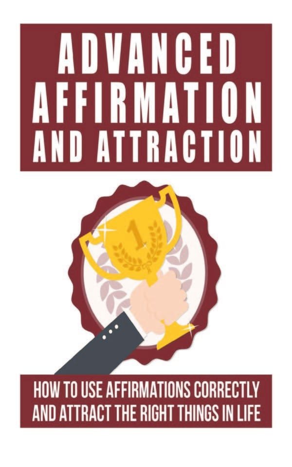 Advanced Affirmation And Attraction