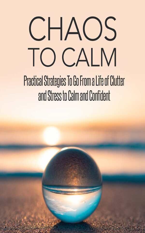 Chaos To Calm