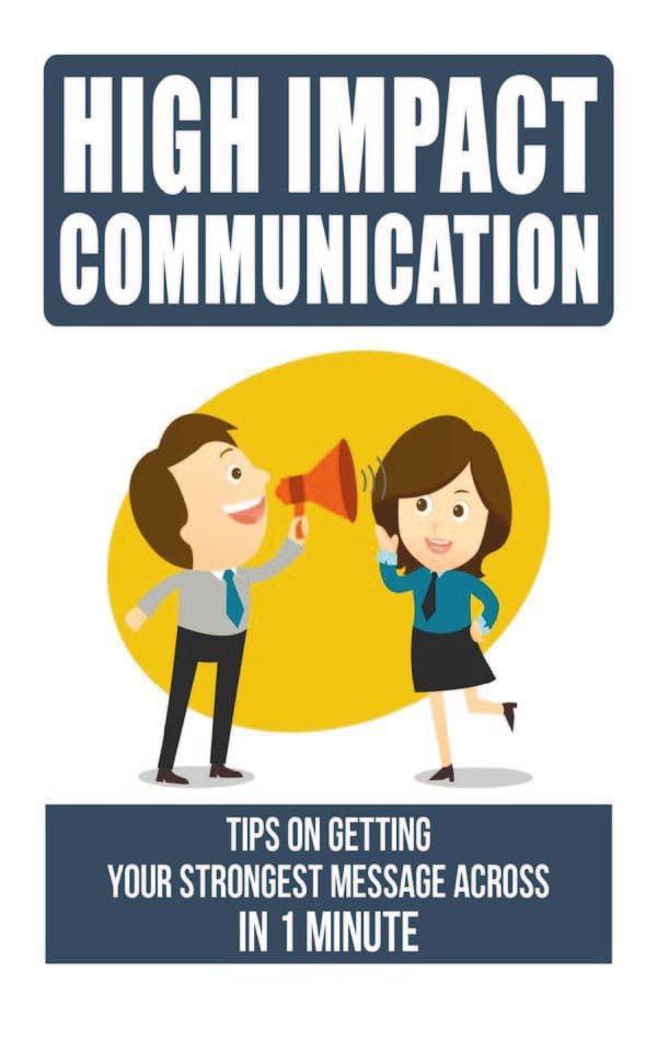 High Impact Communication