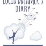 The Lucid Dreamer's Diary