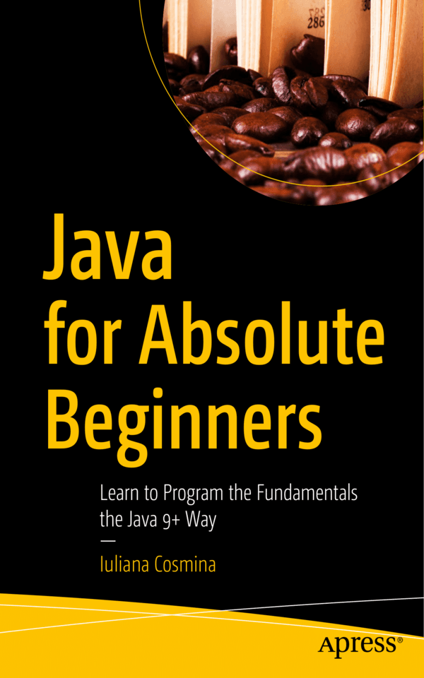 Java for Absolute Beginners